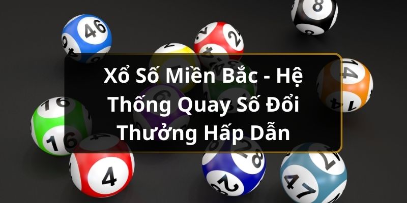 Xổ số miền bắc