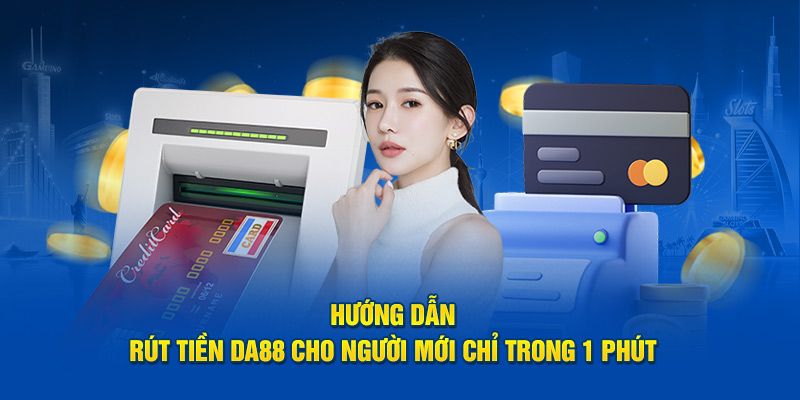 Rút tiền DA88